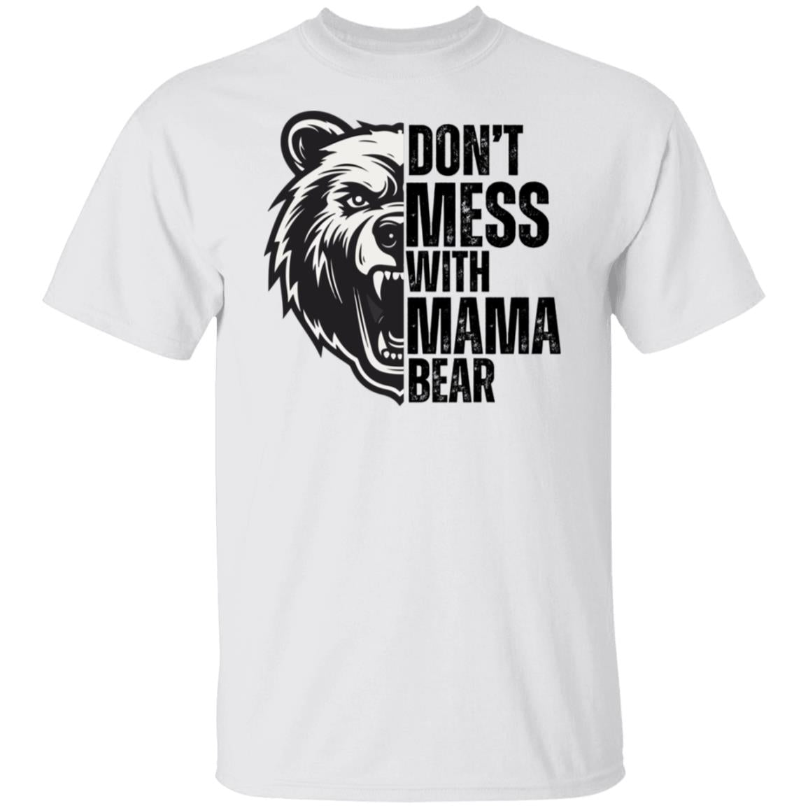 Don't Mess With Mama T-Shirt