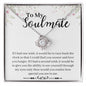 To My Soulmate - Knot Necklace