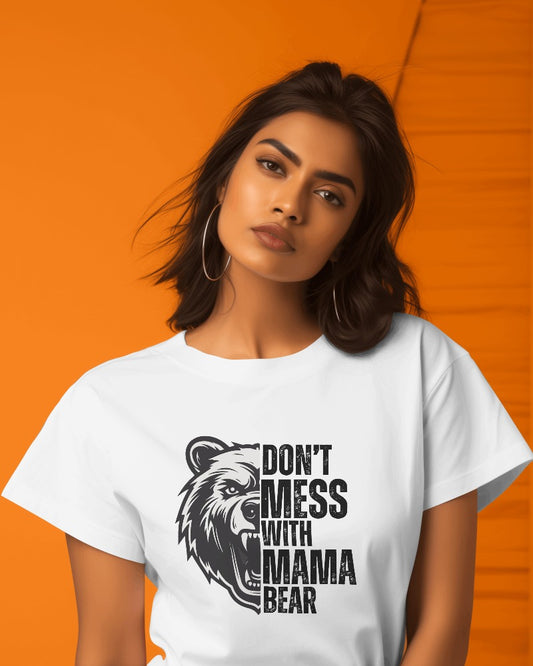 Don't Mess With Mama T-Shirt