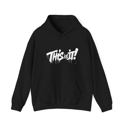 Hooded Sweatshirt This is It Typography Design