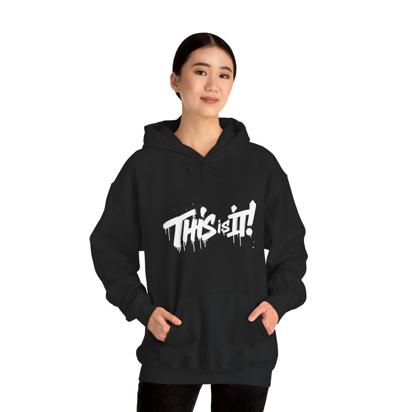 Hooded Sweatshirt This is It Typography Design