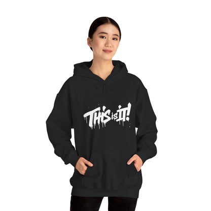 Hooded Sweatshirt This is It Typography Design