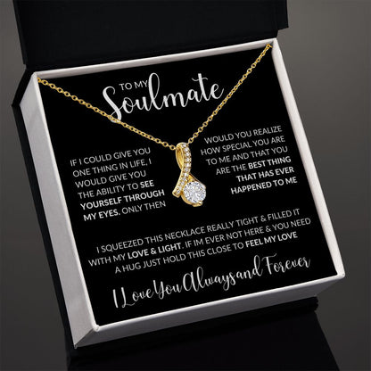 To My Soulmate | I Love You, Always & Forever - Alluring Beauty necklace