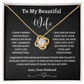 To My Beautiful Wife Love Knot Necklace