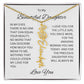 To My Beautiful Daughter Birth Flower Name Necklace